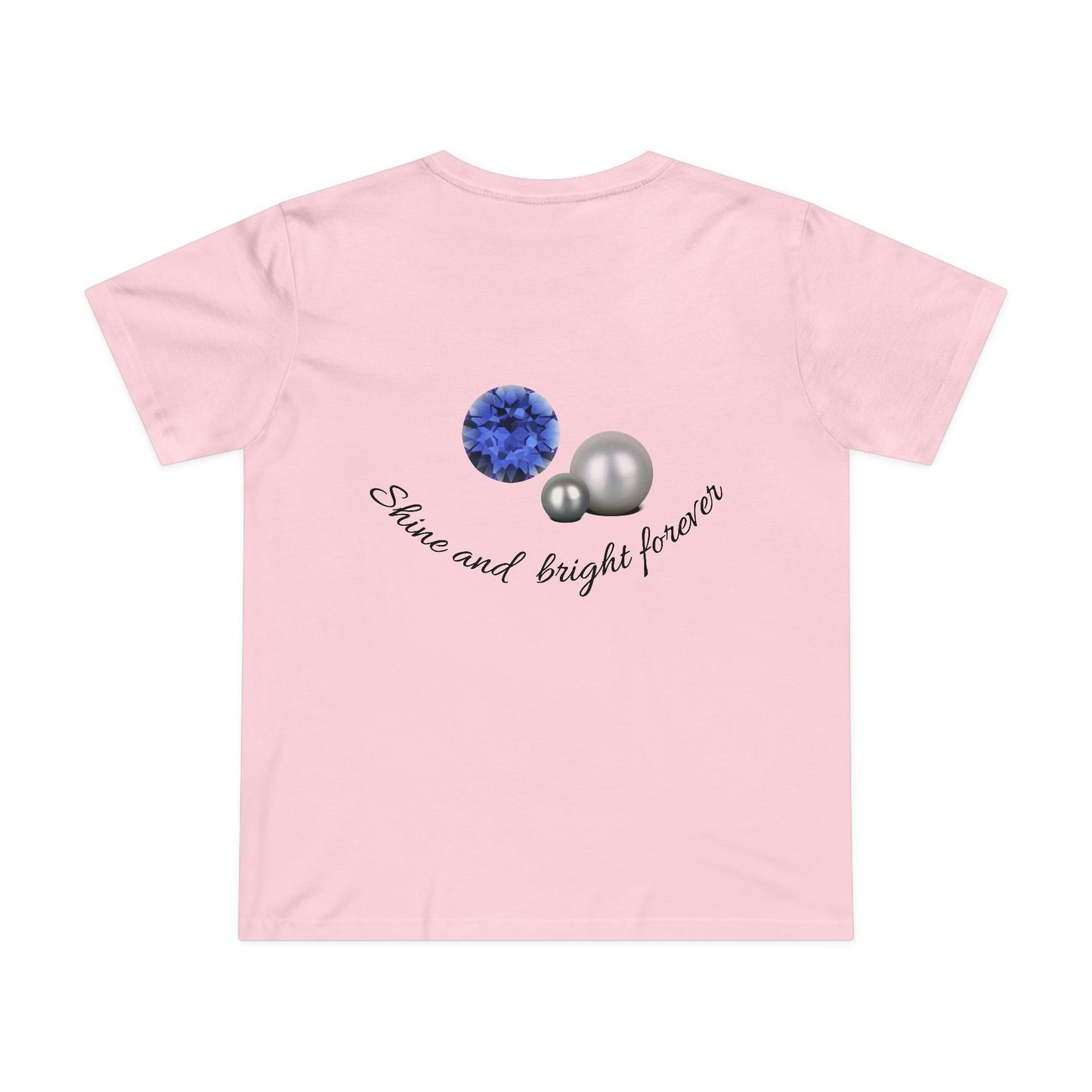 Chic Women's Graphic Tee, Stylish Casual Top, Gift for Her, Everyday Wear, Shine and Bright Forever Design, Trendy Fashion Statement