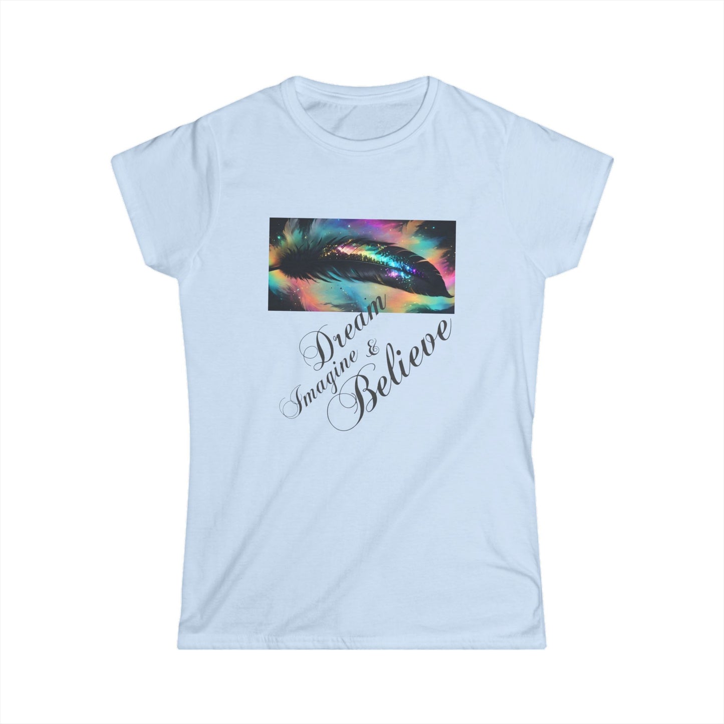 Dream & Believe Women's Softstyle Tee - Inspirational Tee for Women, Motivational Shirt, Everyday Wear, Gift Idea, Soft Cotton Top
